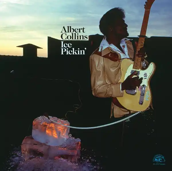 New Release Albert Collins - Ice Pickin' (LP)