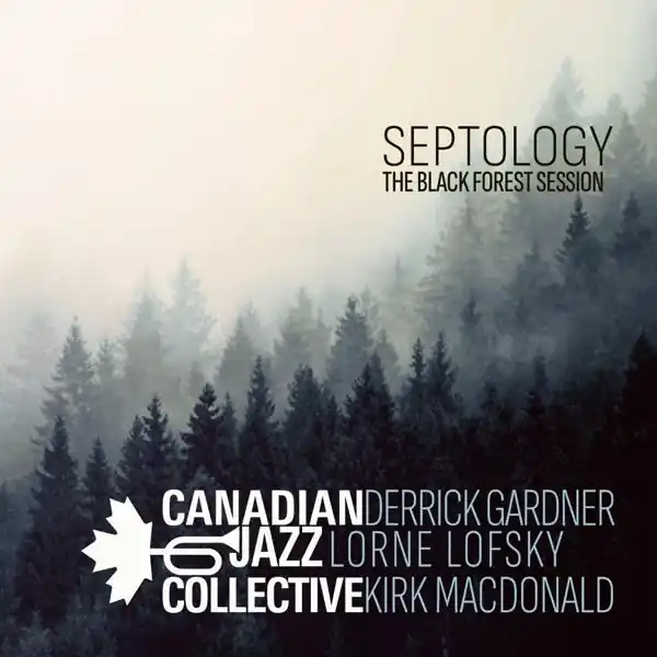 Exclusive Canadian Jazz Collective - Septology - the Black Forest Session (LP)