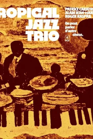 Tropical Jazz Trio - On Peut Parler D'autre Chose (LP) Hassle-Free Returns