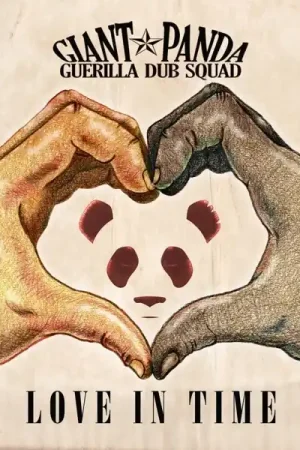 Giant Panda Guerilla Dub Squad - Love In Time (LP) Professional Grade