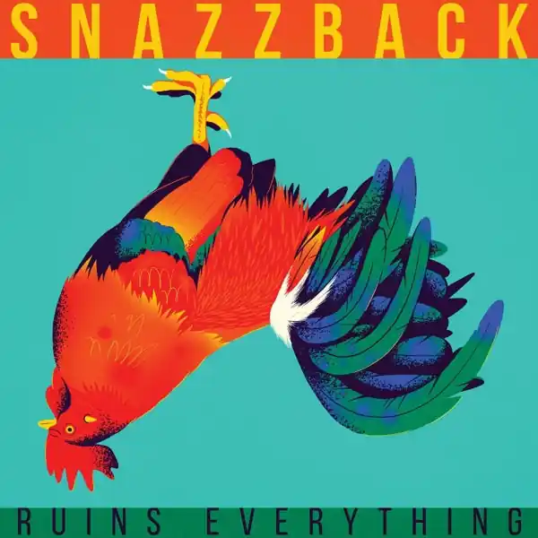 Snazzback - Ruins Everything (LP) Top Pick