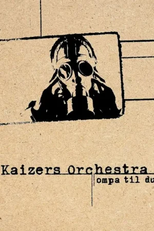 Limited Edition Kaizers Orchestra - Ompa Till Du Dor (LP)