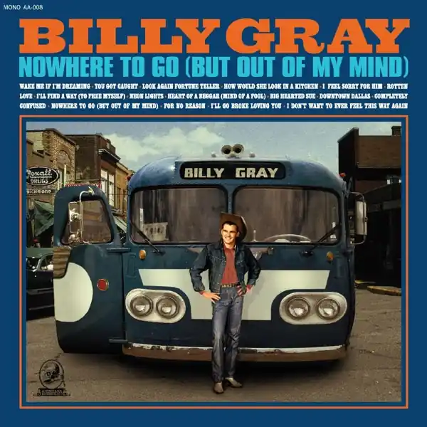 Free Delivery Billy Gray - Nowhere To Go (But Out of My Mind) (LP)