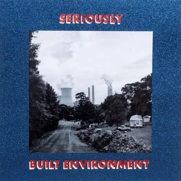 Seriously - Built Environment (LP) Modern