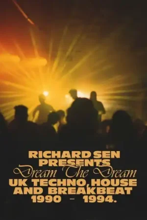 Don’t Miss Out V/A - Richard Sen Presents Dream the Dream: Uk Techno, House and Breakbeat 1990 - 1994 (2 LPs)