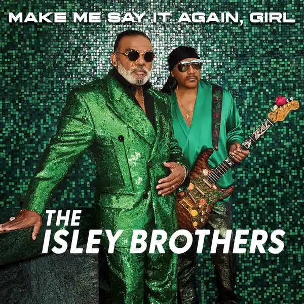 Isley Brothers - Make Me Say It Again, Girl (2 LPs) Price Drop