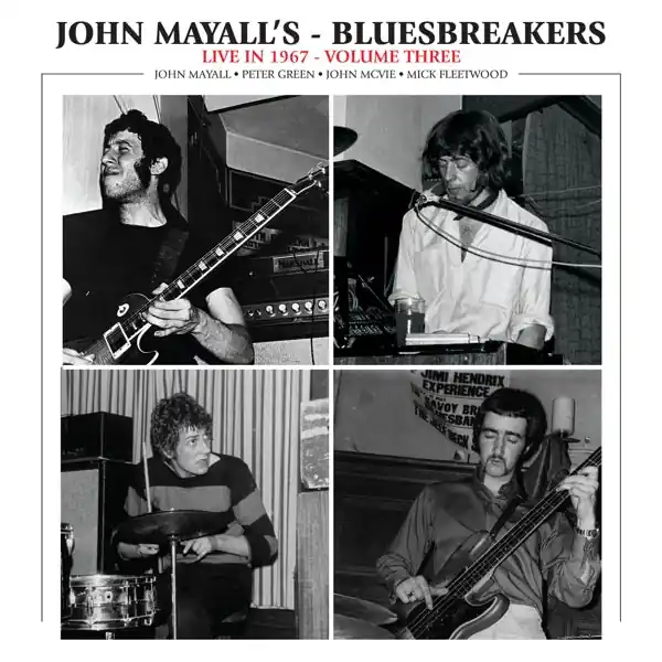 John & the Bluesbreake Mayall - Live In 1967 Volume 3 (LP) Modern
