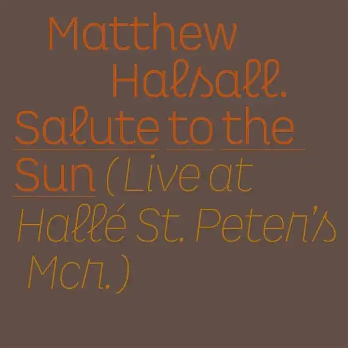 Sale Matthew Halsall - Salute To the Sun - Live At Halle St. Peter's (2 LPs)