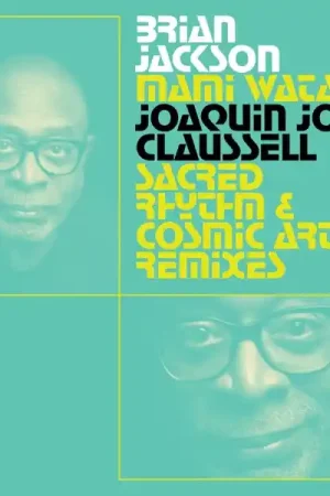 Limited Offer Brian Jackson - Mami Wata - Joaquin Joe Claussell Sacred Rhythm and Cosmic Arts Remixes (2 Singles)