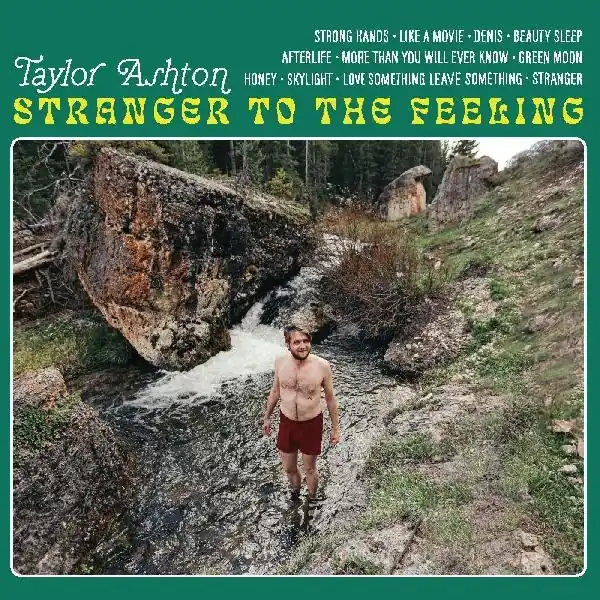 Taylor Ashton - Stranger To the Feeling (LP) While Supplies Last
