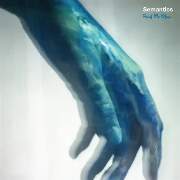 Semantics - Paint Me Blue (LP) Clearance