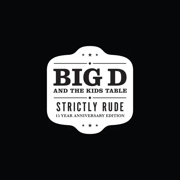 Get Yours Big D and the Kids Table - Strictly Rude (2 LPs)