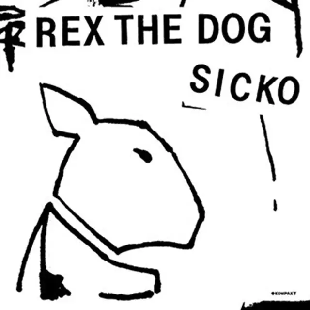 REX THE DOG - SICKO (Vinyl LP) Get Yours
