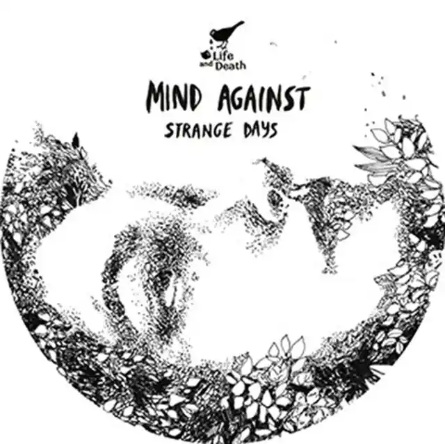 Hot Picks MIND AGAINST - STRANGE DAYS (Vinyl)