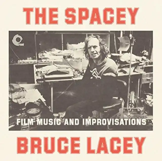 LACEY,BRUCE - SPACEY BRUCE LACEY: FILM MUSIC & IMPROVISATIONS VOL.1 (Vinyl) Limited Edition