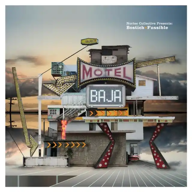 Brand New BOSTICH & FUSSIBLE - MOTEL BAJA (Vinyl)