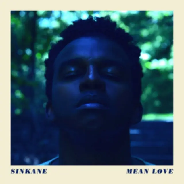 SINKANE - MEAN LOVE (Vinyl) Don’t Miss Out