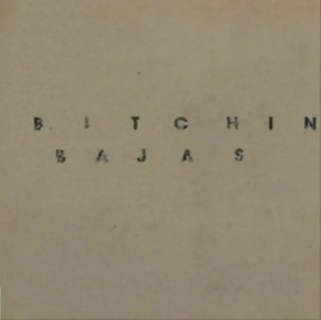 BITCHIN BAJAS - BITCHIN BAJAS (Vinyl) Worldwide Shipping