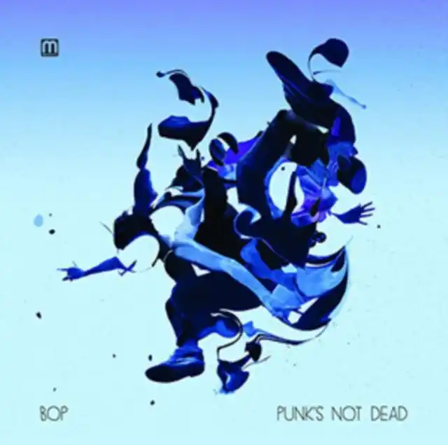 BOP - PUNK'S NOT DEAD (Vinyl) Handmade