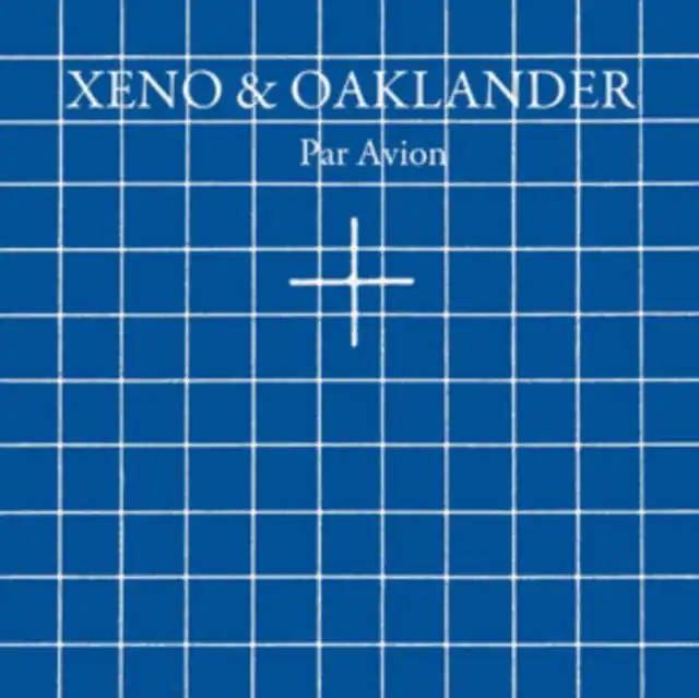 Save Now XENO & OAKLANDER - PAR AVION (Vinyl)
