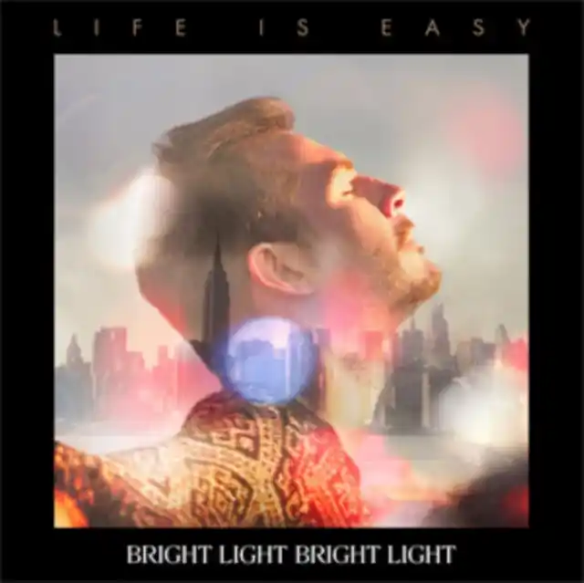 Free Returns BRIGHT LIGHT BRIGHT LIGHT - LIFE IS EASY (Vinyl)