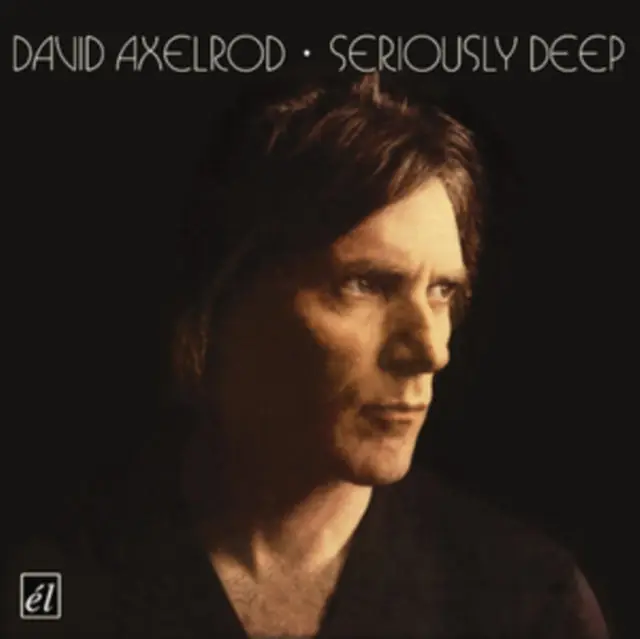 Secure Checkout AXELROD,DAVID - SERIOUSLY DEEP (Vinyl LP)
