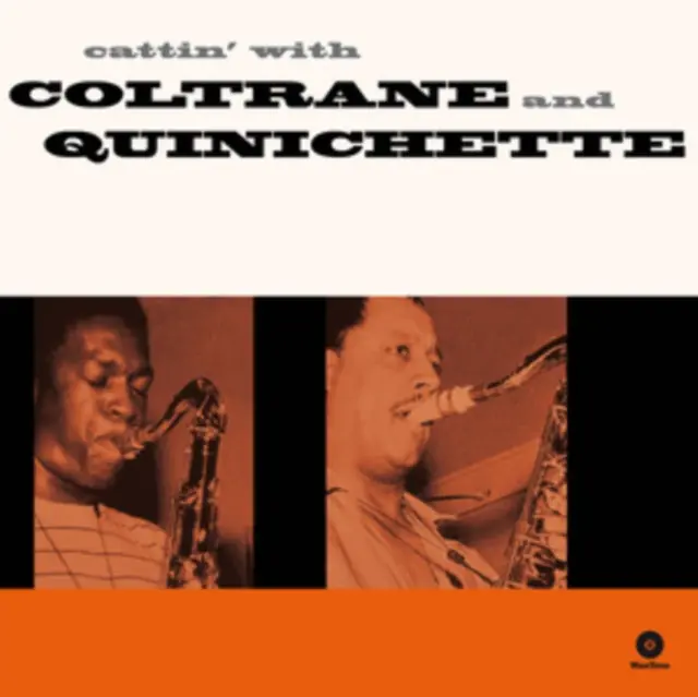 While Supplies Last COLTRANE,JOHN / QUINICHETTE,PAUL - CATTIN' WITH COLTRANE & QUINICHETTE (180G) (Vinyl LP)