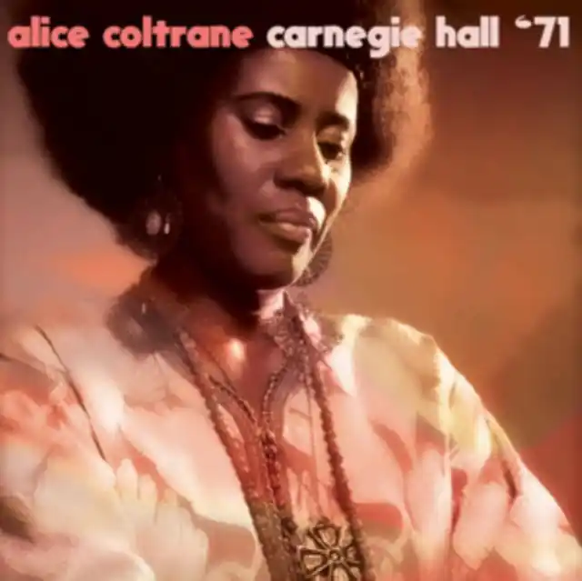 Exclusive COLTRANE,ALICE - CARNEGIE HALL '71 (Vinyl LP)