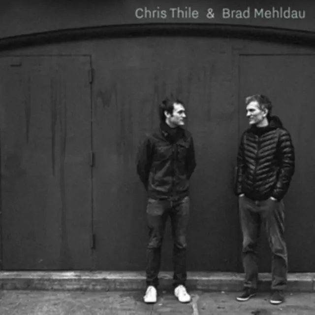 THILE,CHRIS; BRAD MEHLDAU - CHRIS THILE & BRAD MEHLDAU (Vinyl LP) Limited Offer