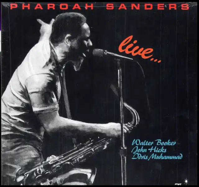 SANDERS,PHAROAH - LIVE..WALTER BOOKER - JOHN HICKS - IDRIS MUHAMMAD (Vinyl LP) Last Chance