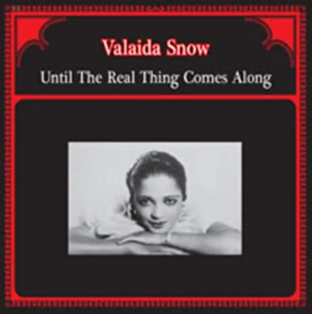 SNOW,VALAIDA - UNTIL THE REAL THING COMES ALONG (Vinyl LP) Exclusive