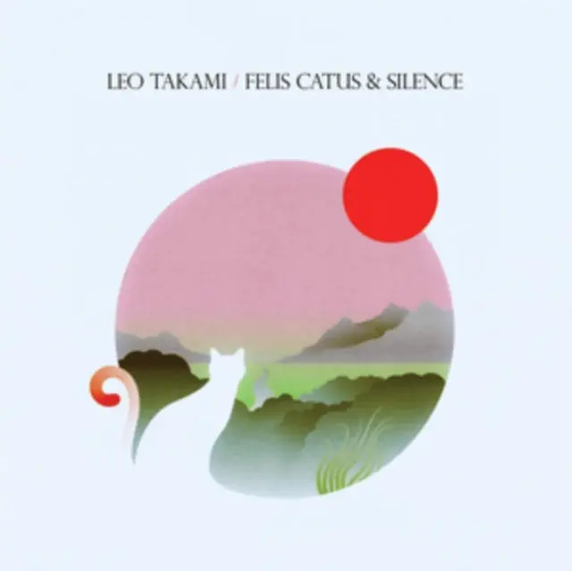 Latest TAKAMI,LEO - FELIS CATUS & SILENCE (Vinyl LP)