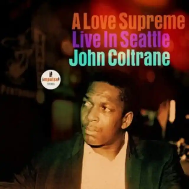 Shop Now JOHN COLTRANE - LOVE SUPREME: LIVE IN SEATTLE (2LP) (Vinyl LP)