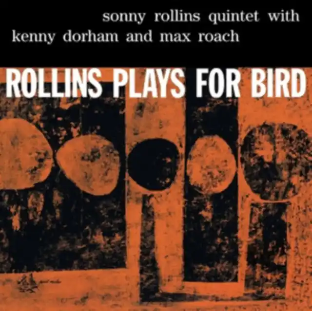 Money Back Guarantee ROLLINS,SONNY - ROLLINS PLAYS FOR BIRD (Vinyl LP)
